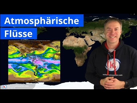 Video: Was verursacht einen atmosphärischen Fluss?
