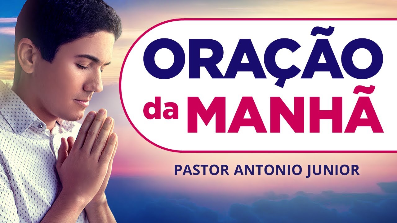 ORAÇÃO DA MANHÃ DE HOJE - Deus Vai Estar Sempre com Você 🙏🏼