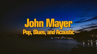 [Playlist] John Mayer와 하루를 보내며