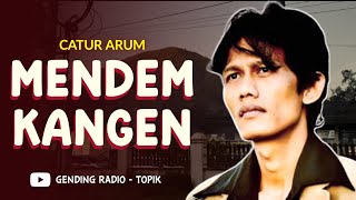Catur Arum - MENDEM KANGEN | Trio Lanang Banyuwangi