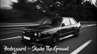 Hedegaard - Shake The Ground [Rebassed] 28-38 hz