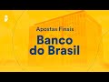 Apostas Finais Banco do Brasil