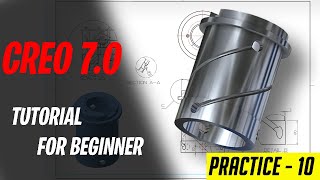 PTC CREO 7.0 TUTORIALS FOR BEGINNERS [COMPLETE COURSE] ll CREO PRACTICE MODEL 10