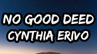 Cynthia Erivo - No Good Deed (Lyrics) | Wicked: For Good