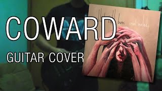 Black Light Burns - Coward (Guitar Cover)