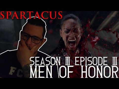 Download Spartacus season 3 episode 3 'Men of Honor' REACTION