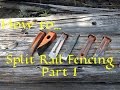 How to Make Split Rail Fencing - Part 1 How to Make Split Rail Fencing - Part 1
