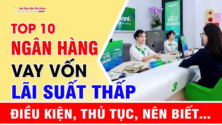 Vay tiêu dùng ngân hàng nào tốt nhất năm 2024