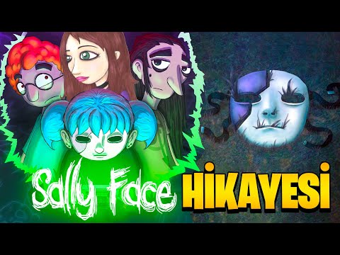 SALLY FACE TÜM HİKAYESİ ve Bilmediğiniz GİZEMLERİ