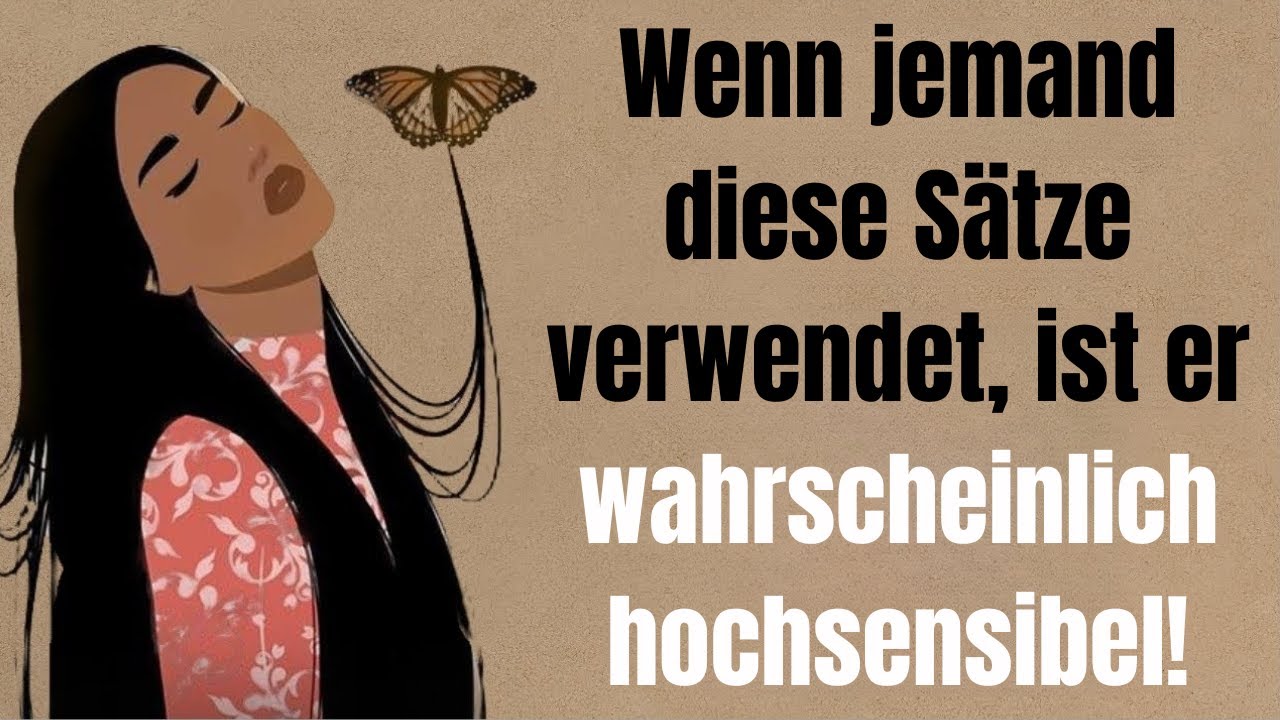 DAS fühlen und verstehen Menschen nur, wenn sie wirklich hochsensibel sind!