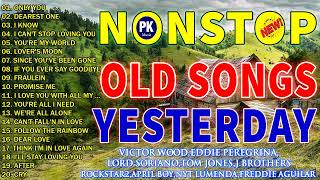 Nonstop Old Songs Yesterday 💚 Victor Wood,Eddie Peregrina,J Brothers,Rockstar2,April Boy,Nyt Lumenda