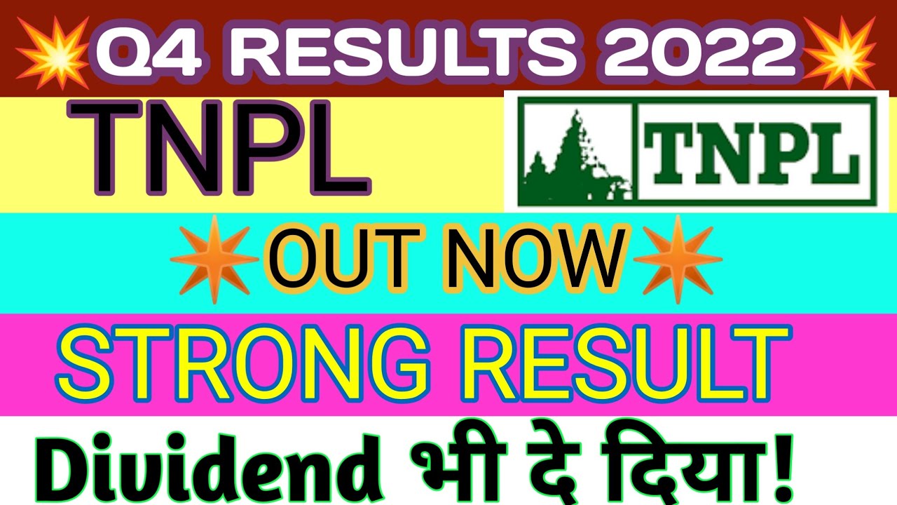 TNPL q4 results 2022 TAMIL NADU NEWSPRINT AND PAPERS result TNPL latest news TNPL share