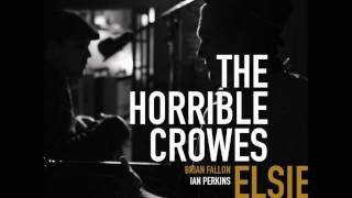 THE HORRIBLE CROWES - Black Betty &amp; The Moon