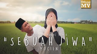 Mucien - Sebuah Jiwa (Official Music Video)