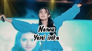Nemu-Yeni inka (cover lirik)