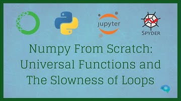 Numpy from scratch 7 - Universal Functions