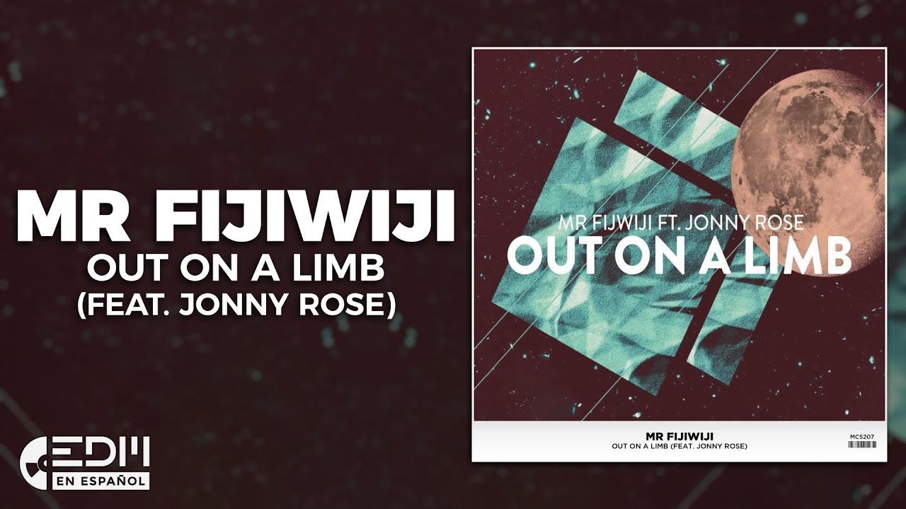 out on a limb mr fijiwiji out on a limb mr fijiwiji