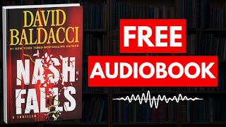 Nash Falls (Walter Nash, #1) by David Baldacci [ Full Audiobook Free ]