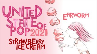 DJ Earworm Mashup - United State of Pop 2021 (Strawberry Ice Cream)