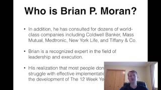 Who Is Brian P. Moran? 12 Week Mastery and 12 Week Year
