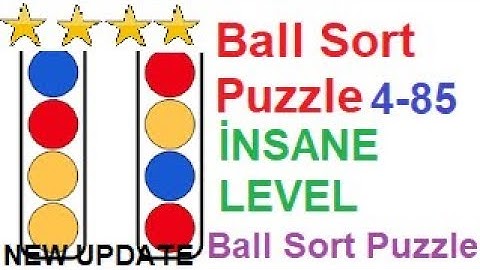 Ball Sort Puzzle İnsane Level 85 (4-85) New Update!!