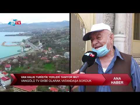 Van halkı turistlik yerlerini ne kadar tanıyor?