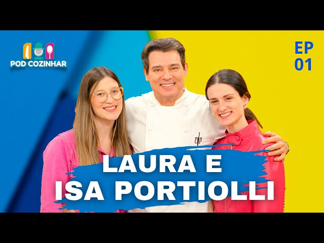 PODCOZINHAR - PÃO DE MEL DIFERENTE - LAURA PORTIOLLI E ISA PORTIOLLI