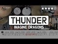 071| Thunder - Imagine Dragons (★★★★☆) Pop Drum Cover