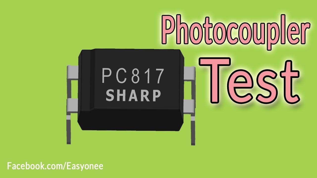How to test photocoupler PC817/optocoupler PC817 - YouTube