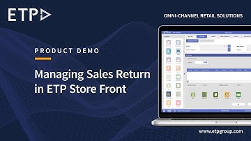 ETP V5 Omnichannel POS | How to Manage Sales Returns in ETP Store Front