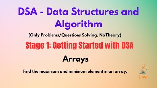 Arrays - Find Maximum and Minimum element in an array.