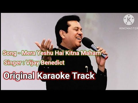 Mera Yeshu Hai Kitna Mahan Karaoke Hindi Gospel  Christion Song   Vijay Benedict  Original Track