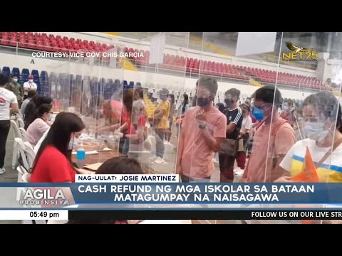 Cash refund ng mga iskolar sa Bataan, matagumpay na naisagawa
