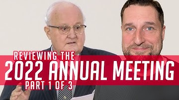 Reviewing the 2022 Annual Meeting (Part 1 of 3)