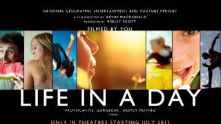 Life in a Day Soundtrack- A Penny At a Time