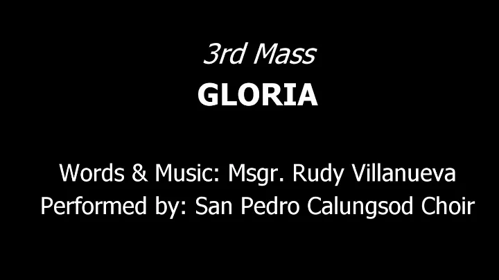 3rd Mass - Gloria - R. Villanueva