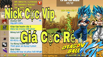 Ngọc Rồng Online - Nick Vip Giá Rẻ
