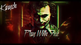 Joker//Play With Fire