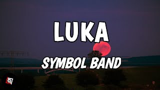Luka - Symbol Band (Lyrics)