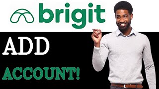 How Do I Add A Bank Account To Brigit (2025)