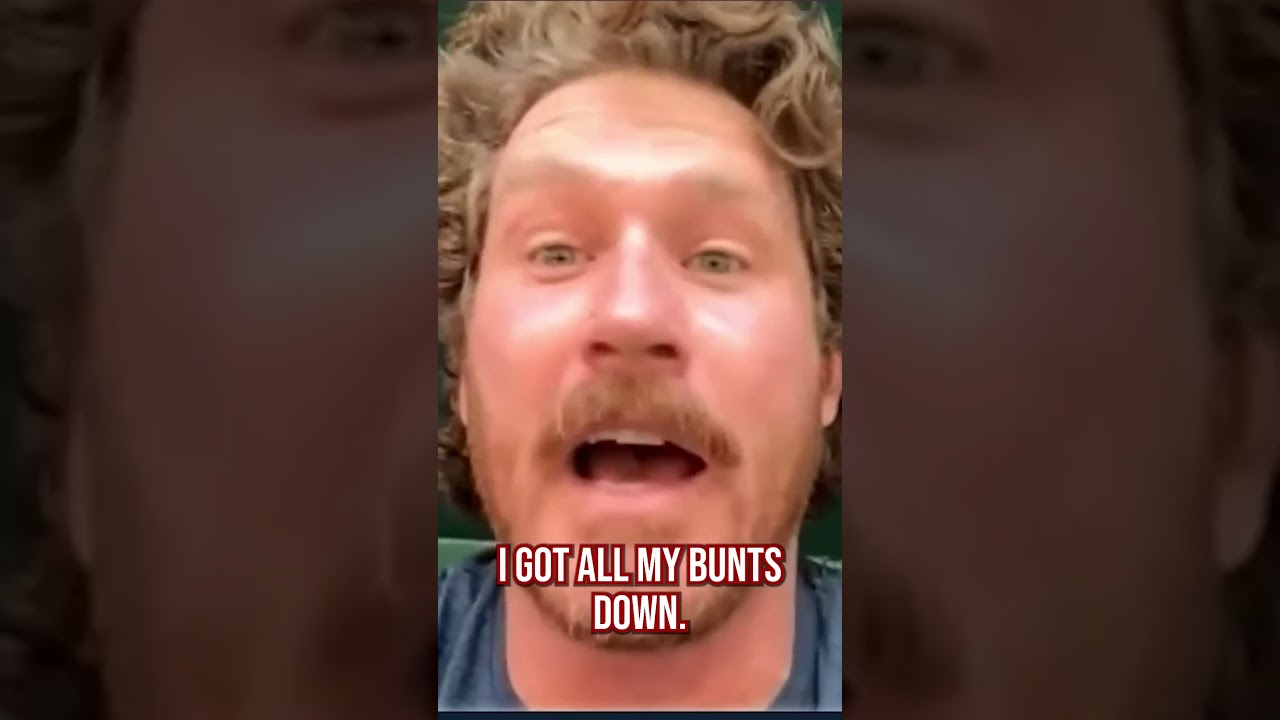 “I knew I had to get this bunt down.” 😂