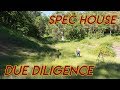 Due Diligence - Spec House EP.01