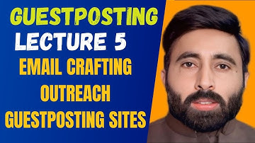 Mastering Email Outreach: How to Write Emails that Get Noticed by Highly Ranked Websites | Lecture 5