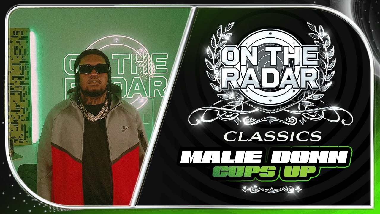Malie Donn "Cups Up" | On The Radar Classics