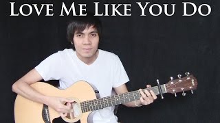 Love Me Like You Do - Ellie Goulding (fingerstyle guitar cover) chords