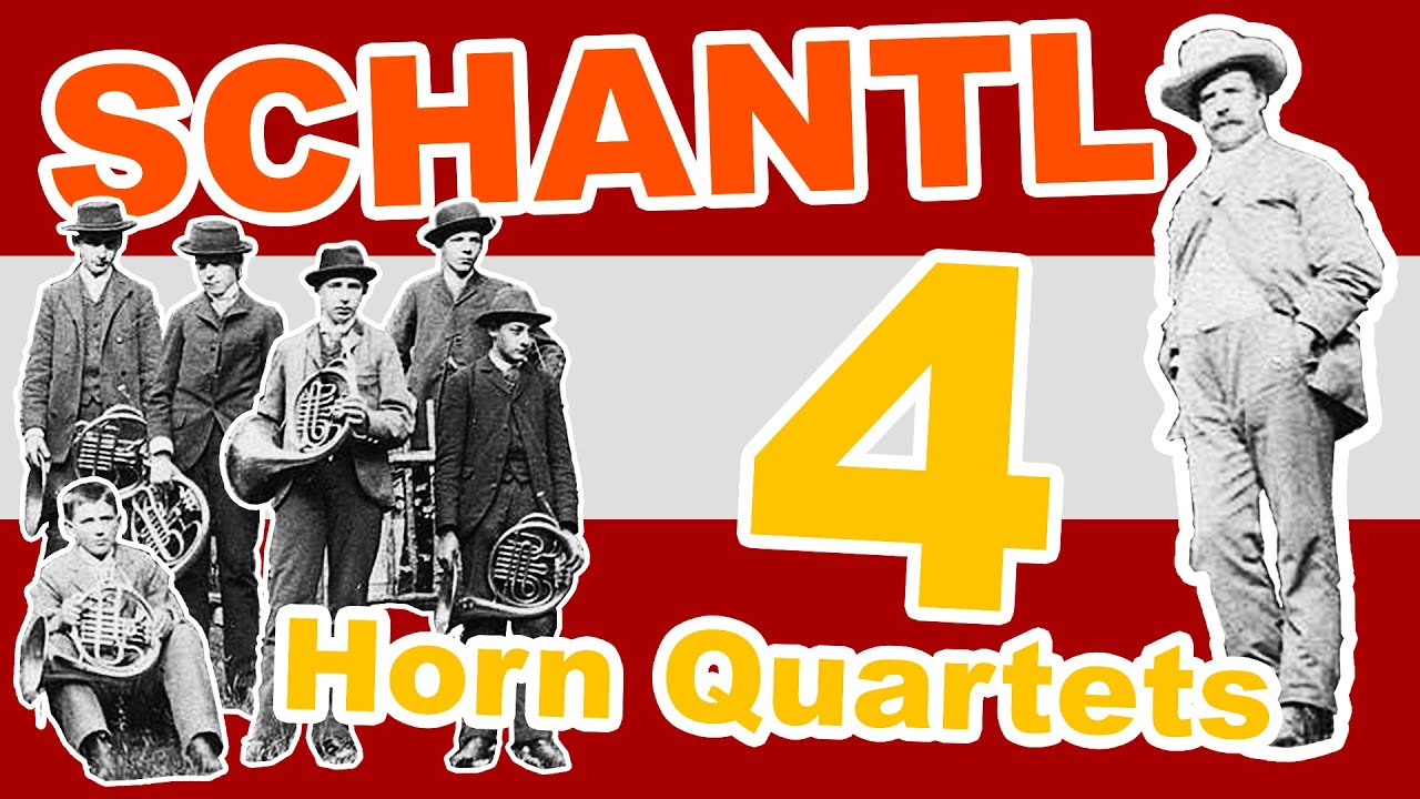 JOSEF SCHANTL, GEORG SCHANTL | 4 HORN QUARTETS | Music for Horn