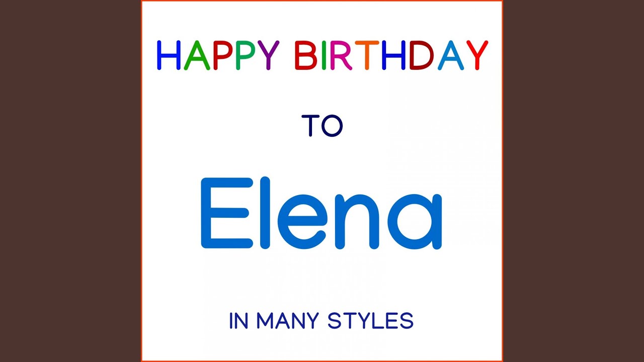 Happy Birthday To Elena - Soul Pop Happy Birthday To Elena - Soul Pop