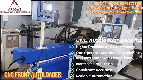 CNC AUTOLOADER BY ARROWS AUTOMATION & ENGG. 9004746604/8879877388