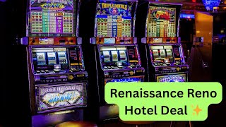Renaissance Reno Downtown Hotel & Spa | Reno Nevada Hotel Deal