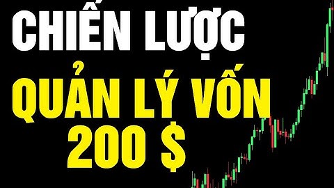 CHIẾN LƯỢC QUẢN LÝ VỐN 200$